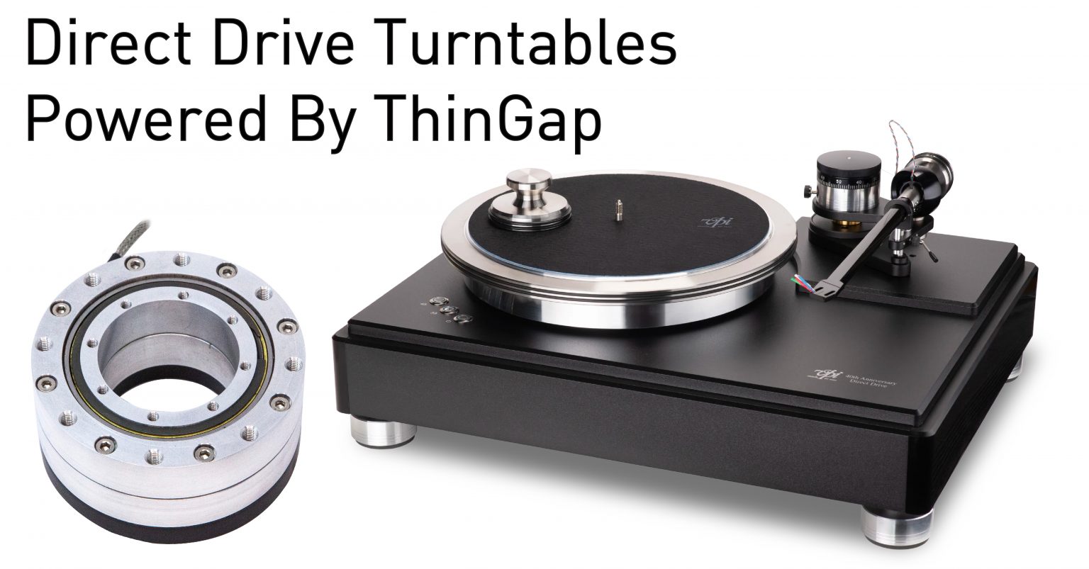 Record Breaking Direct Drive Turntables Powered By ThinGap